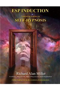 ESP Induction Through Forms of Self-Hypnosis