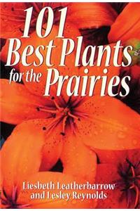101 Best Plants for the Prairies