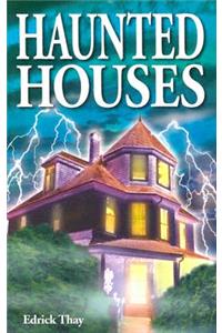 Haunted Houses