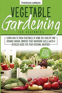 Vegetable gardening for beginners