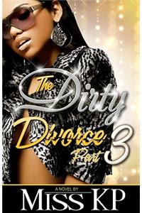 Dirty Divorce Part 3