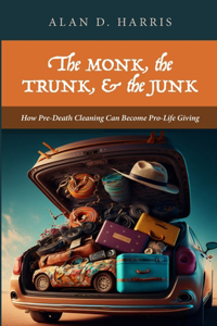 Monk, the Trunk, & the Junk
