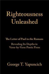 Righteousness Unleashed