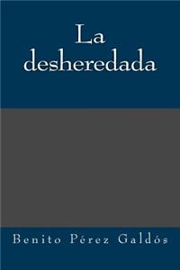 La Desheredada