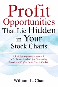 Profit Opportunities That Lie Hidden in Your Stock Charts