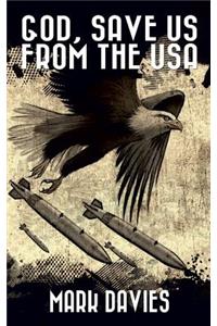 God, Save Us from the USA