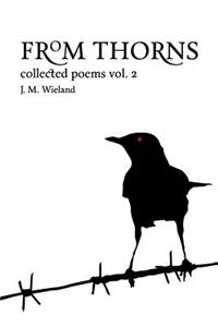 From Thorns: Collected Poems Vol. 2