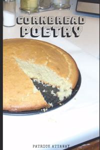 Cornbread Poetry