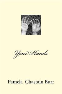 Your Hands