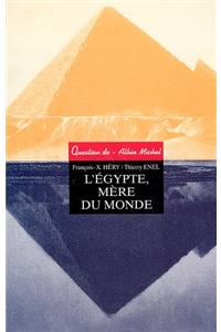 Egypte, Mere Du Monde (L')