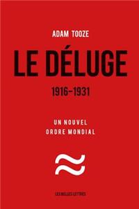 Le Deluge. 1916-1931