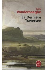 La Derniere Traversee