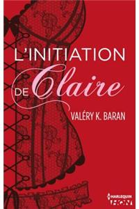 L'Initiation de Claire - Tenter (Tome 1)