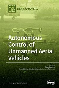 Autonomous Control of Unmanned Aerial Vehicles