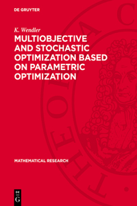 Multiobjective and Stochastic Optimization Based on Parametric Optimization