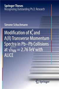 Modification of K0s and Lambda(antilambda) Transverse Momentum Spectra in Pb-PB Collisions at √snn = 2.76 TeV with Alice