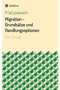 Migration - Grundsätze und Handlungsoptionen