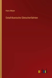 Ostafrikanische Gletscherfahrten