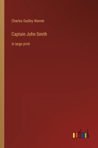 Captain John Smith: in large print