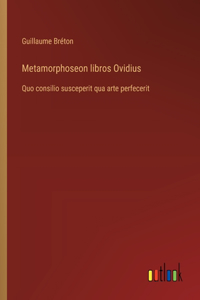 Metamorphoseon libros Ovidius