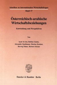 Osterreichisch-Arabische Wirtschaftsbeziehungen