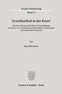 Erwerbsarbeit in Der Krise?