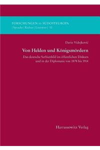 Von Helden Und Konigsmordern