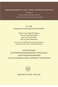 Untersuchungen Zum Einfluß Klebstoffspezifischer Verformungs- Und Festigkeitseigenschaften Auf Das Festigkeitsverhalten Geklebter Verbindungen