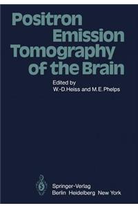 Positron Emission Tomography of the Brain