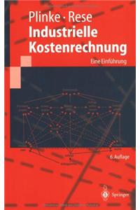 Industrielle Kostenrechnung: Eine Einf]hrung