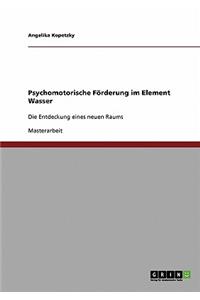 Psychomotorische Förderung im Element Wasser