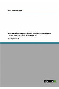 Strafvollzug nach der Föderalismusrefom - eine erste Bestandsaufnahme