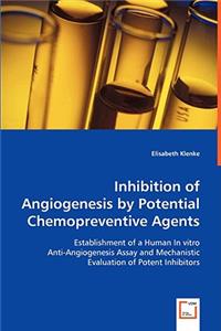 Inhibition of Angiogenesis by Potential Chemopreventive Agents