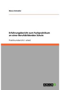 Erfahrungsbericht zum Fachpraktikum an einer Berufsbildenden Schule