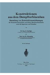 Konstruktionen aus dem Dampfturbinenbau