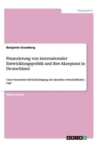 Finanzierung von internationaler Entwicklungspolitik und ihre Akzeptanz in Deutschland