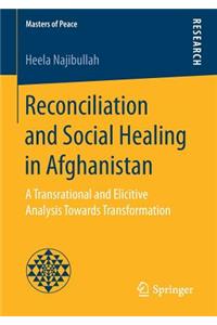 Reconciliation and Social Healing in Afghanistan