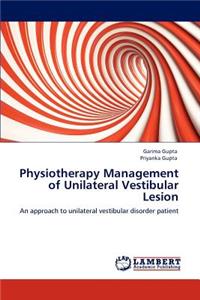 Physiotherapy Management of Unilateral Vestibular Lesion