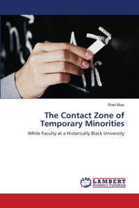 Contact Zone of Temporary Minorities