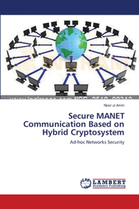 Secure MANET Communication Based on Hybrid Cryptosystem