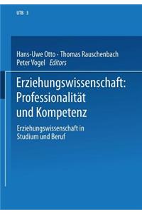 Erziehungswissenschaft: Professionalität und Kompetenz