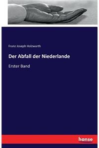 Der Abfall der Niederlande