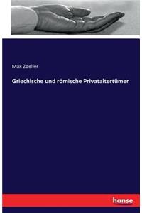 Griechische und römische Privataltertümer