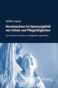 Heranwachsen Im Spannungsfeld Von Schule Und Pflegetatigkeiten