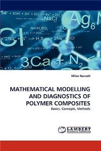 Mathematical Modelling and Diagnostics of Polymer Composites