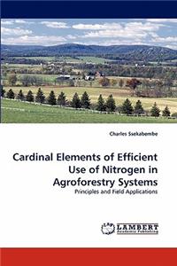 Cardinal Elements of Efficient Use of Nitrogen in Agroforestry Systems