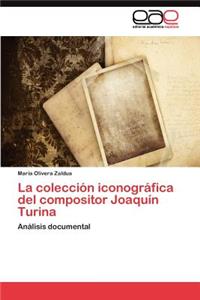 colección iconográfica del compositor Joaquín Turina