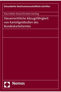 Steuerrechtliche Abzugsfahigkeit Von Kartellgeldbussen Des Bundeskartellamtes