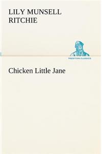 Chicken Little Jane