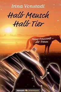 Halb Mensch Halb Tier